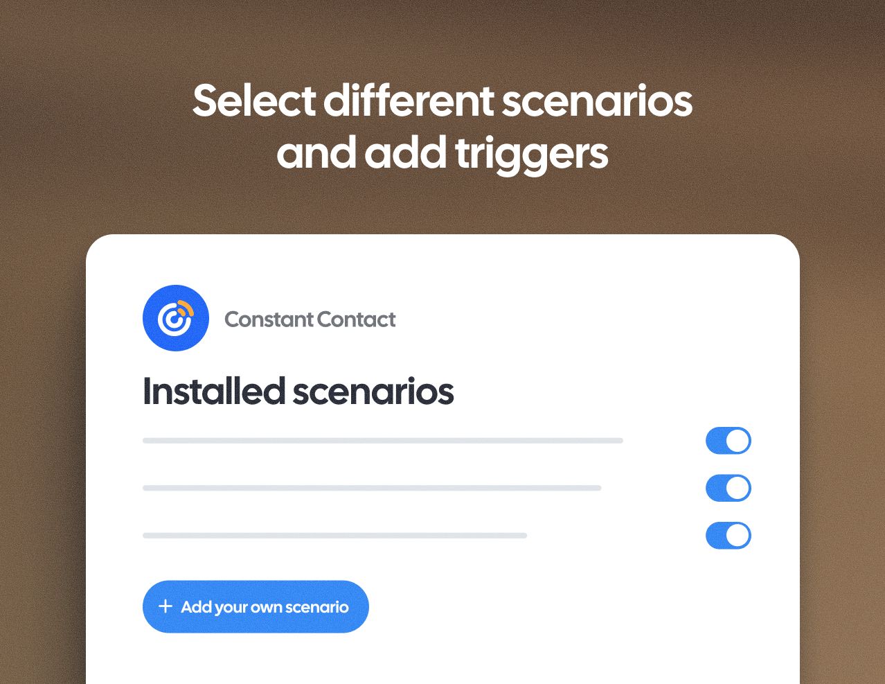 Select different scenarios and add triggers